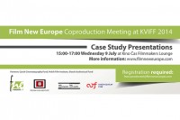FNE at KVIFF 2014: Invitation to Film New Europe Coproduction Meeting
