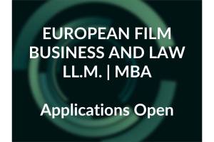 European Film Business and Law LL.M. | MBA &ndash; 5th Edition Applications Now Open | Programme Starts October 2026