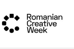 Romanian Creative Week 2026 Ready to Kick Off