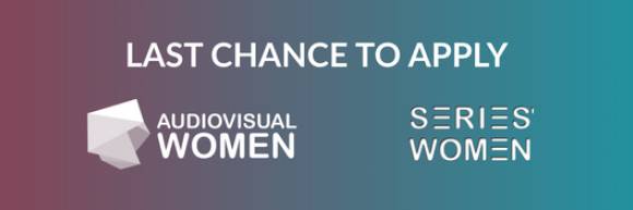 Last Chance to Apply for SERIES&#039; WOMEN and AUDIOVISUAL WOMEN | Register Now for Our Upcoming Workshops &quot;Clearing Rights&quot; &quot;The Extended Realities&quot;