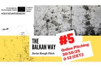 „SERIES ROUGH PITCH – THE BALKAN WAY 5“, taking place online 30/10/2025 at 12 (CET)!