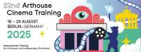 Call for Applications: Arthouse Cinema Training 2025 - 1 Month left to apply