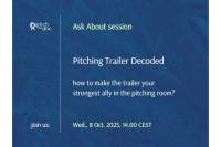 PtD hosts the next online session in the Ask About format. Pitching Trailer Decoded  | how to make the trailer your strongest ally in the pitching room