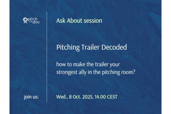 PtD hosts the next online session in the Ask About format. Pitching Trailer Decoded  | how to make the trailer your strongest ally in the pitching room