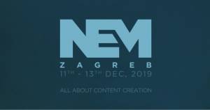 NEM ZAGREB OFFICIALLY STARTED AND IT’S ALL ABOUT CONTENT CREATION