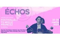 Year of French Central European Film 2025: The 29th French Film Festival in Romania Ready to Start