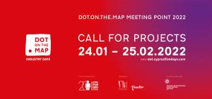 DOT.ON.THE.MAP INDUSTRY DAYS Call for Projects opens Monday, 24th January 2022