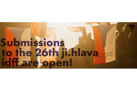 SUBMIT YOUR FILMS TO THE 26TH JI.HLAVA IDFF!