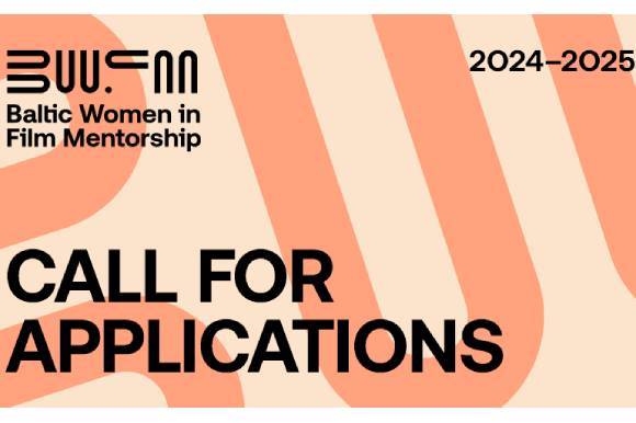 Apply for the 4th edition of the mentorship programme “Baltic Women in Film Mentorship”