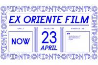 Applications Open for Ex Oriente Film 2021